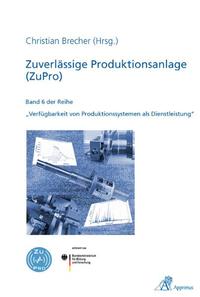 Zuverlässige Produktionsanlage (ZuPro)