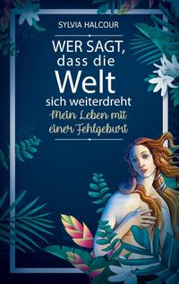 Wer sagt, dass die Welt sich weiterdreht