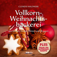 Vollkorn- Weihnachtsbäckerei