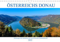 Österreichs DonauAT-Version (Wandkalender 2022 DIN A4 quer)