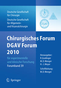 Chirurgisches Forum und DGAV Forum 2010 für experimentelle und klinische Forschung.