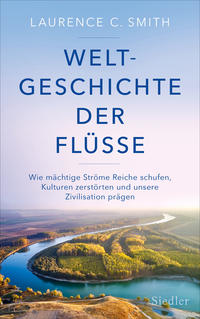 Weltgeschichte der Flüsse