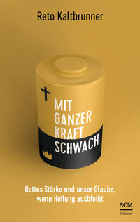 Mit ganzer Kraft schwach