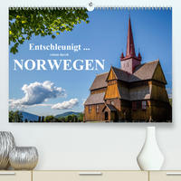 Entschleunigt ... reisen durch Norwegen (Premium, hochwertiger DIN A2 Wandkalender 2021, Kunstdruck in Hochglanz)