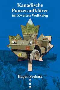 Kanadische Panzeraufklärer im Zweiten Weltkrieg