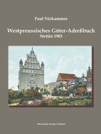 Westpreussisches Güter-Adressbuch 1903