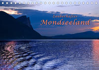 Zauberhaftes Mondseeland (Tischkalender 2022 DIN A5 quer)