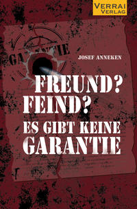 Freund? Feind? Es gibt keine Garantie!