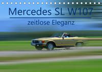 Mercedes SL W107 - zeitlose Eleganz (Tischkalender 2023 DIN A5 quer)