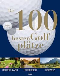 Die 100 besten Golfplätze