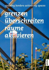 Grenzen überschreiten – Räume aktivieren