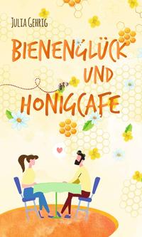 Bienenglück und Honigcafé