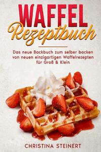 Waffel Rezeptbuch