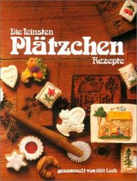 Die feinsten Plätzchen Rezepte