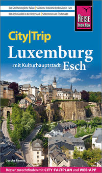 Reise Know-How CityTrip Luxemburg mit Kulturhauptstadt Esch