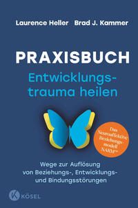 Praxisbuch Entwicklungstrauma heilen