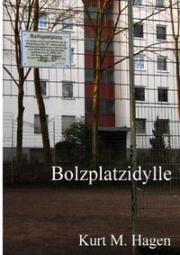 Bolzplatzidylle