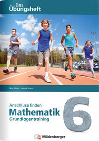 Anschluss finden – Mathematik 6