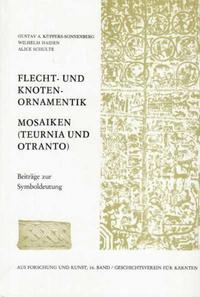 Flecht- und Knotenornamentik, Mosaiken (Teurnia und Otranto)