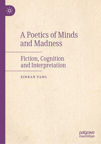 A Poetics of Minds and Madness