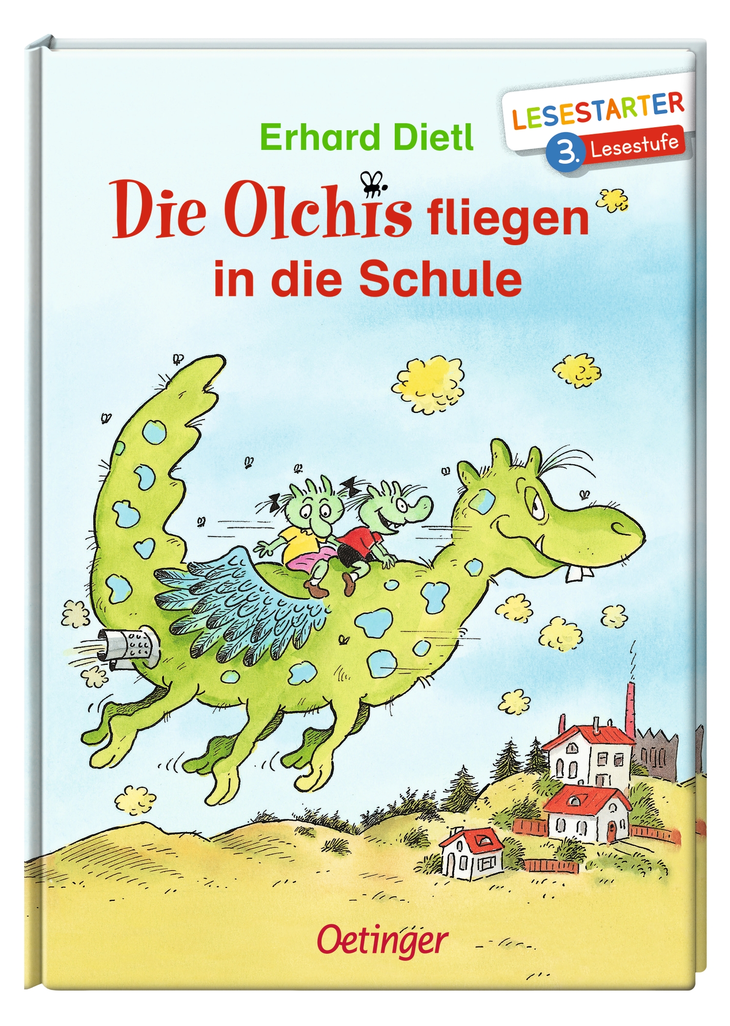 Die Olchis fliegen in die Schule