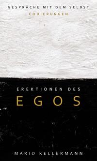 Erektionen des Egos