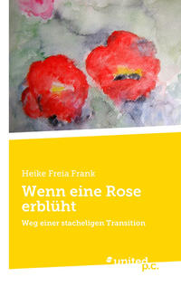 Wenn eine Rose erblüht