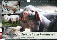 Tierische Schweinerei (Wandkalender 2023 DIN A4 quer)