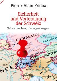 Sicherheit und Verteidigung der Schweiz