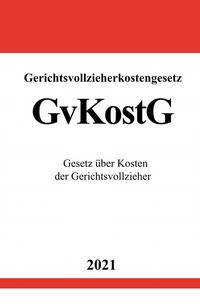 Gerichtsvollzieherkostengesetz (GvKostG)