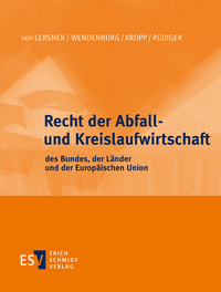 Recht der Abfall- und Kreislaufwirtschaft des Bundes, der Länder und der Europäischen Union - Abonnement Pflichtfortsetzung für mindestens 12 Monate