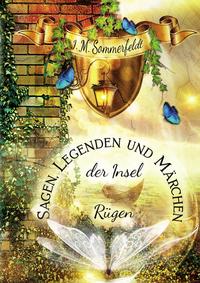 Sagen, Legenden und Märchen