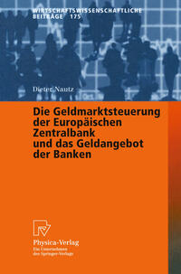 Die Geldmarktsteuerung der Europäischen Zentralbank und das Geldangebot der Banken