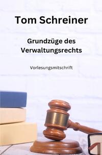 Grundzüge des Verwaltungsrechts