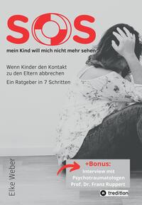 SOS - mein Kind will mich nicht mehr sehen!