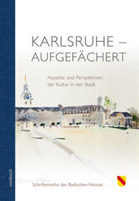 Karlsruhe - aufgefächert