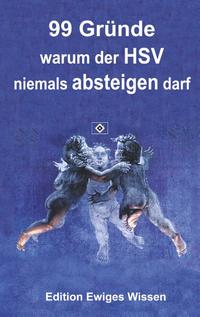 99 Gründe, warum der HSV niemals absteigen darf