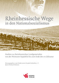 Rheinhessische Wege in den Nationalsozialismus