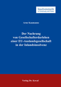 Der Nachrang von Gesellschafterdarlehen einer EU-Auslandsgesellschaft in der Inlandsinsolvenz