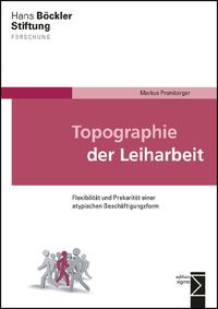 Topographie der Leiharbeit