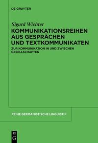 Kommunikationsreihen aus Gesprächen und Textkommunikaten