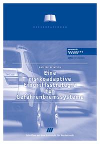 Eine risikoadaptive Eingriffsstrategie für Gefahrenbremssysteme