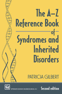 The A-Z Reference Book of Syndromes and Inherited Disorders