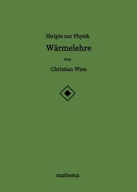 Skripte zur Physik - Wärmelehre