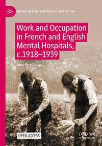 Work and Occupation in French and English Mental Hospitals, c.1918-1939