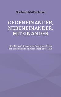 Gegeneinander, nebeneinander, miteinander