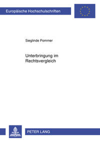 Unterbringung im Rechtsvergleich