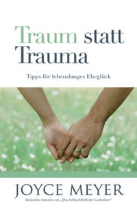 Traum statt Trauma