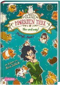 Die Schule der magischen Tiere 10: Hin und weg!