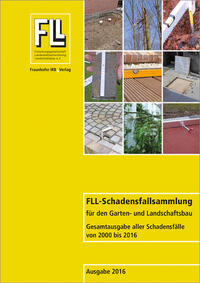 FLL-Schadensfallsammlung für den Garten- und Landschaftsbau